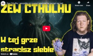 Zew Cthulhu – wszystko co musisz wiedzieć, by zacząć się bać